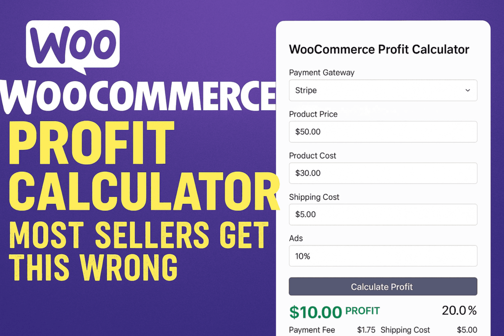 WooCommerce profit calculator showing how payment fees and ads affect margins